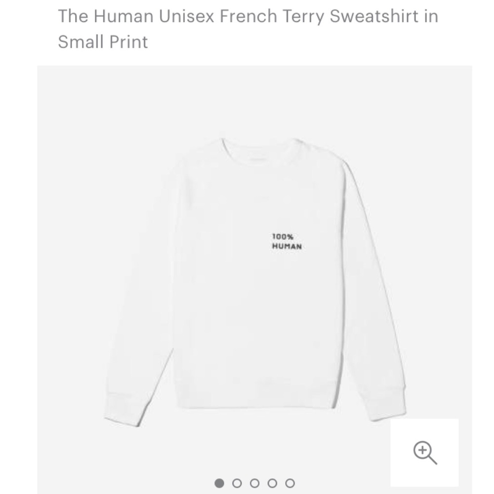Everlane 100% human Unisex sweatshirt